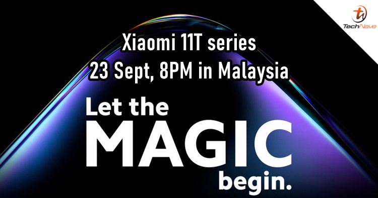 The Xiaomi 11T series will be launching in Malaysia on 23 September 2021