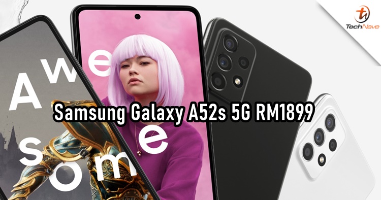 Samsung Galaxy A52s 5G Malaysia release: SD778G chipset & IP67 rated, priced at RM1899