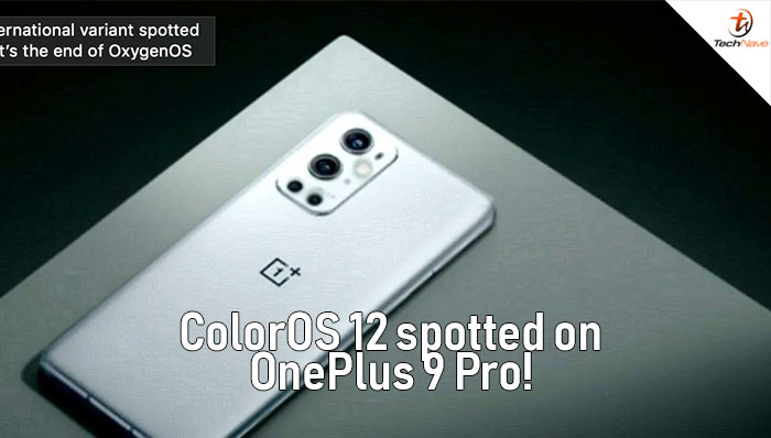 OnePlus 9 Pro International Variant spotted running on ColorOS 12
