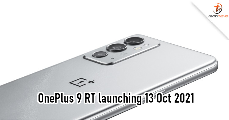 OnePlus 9 RT design teased online, will launch on 13 Oct 2021