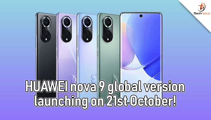 HUAWEI nova 9 global version will be launching on 23rd October