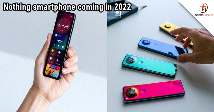 Nothing is planning to launch its first smartphone in early 2022