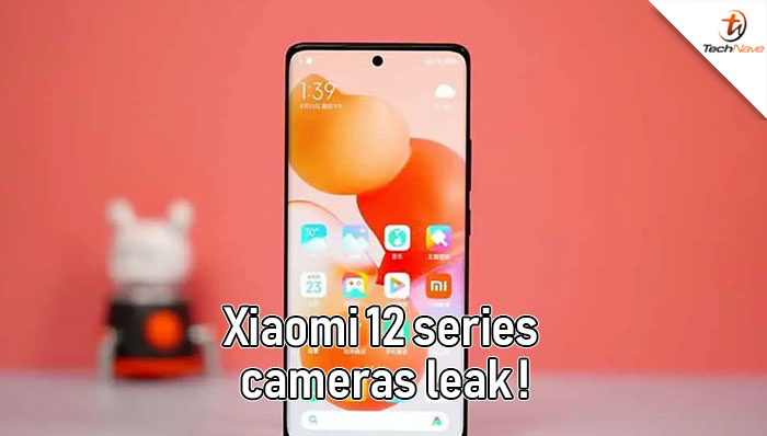 Xiaomi 12 series will sports the strongest 50MP triple camera setup!