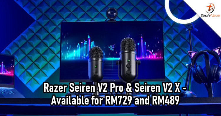 Razer Seiren V2 Pro & Razer Seiren V2 X release: Powerful gear for the budding streamer, priced at RM729 and RM489