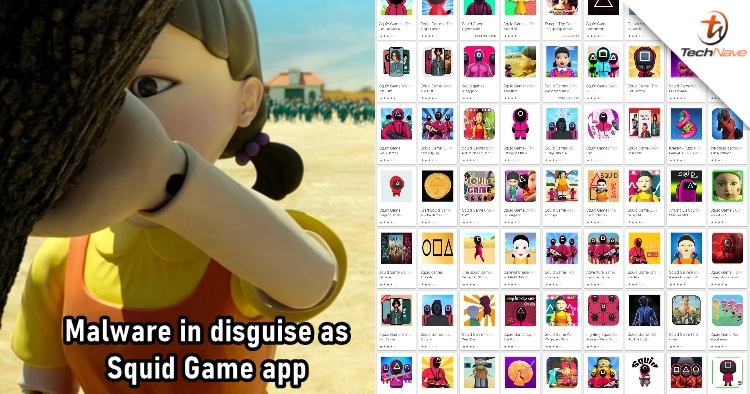 There are over 200 Squid Game apps on Play Store, and one of them disguises a malware