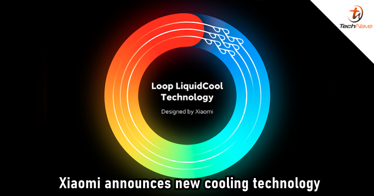 Xiaomi announces a new cooling technology called Loop LiquidCool