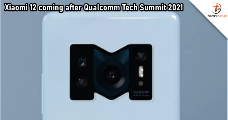 Xiaomi 12 to launch right after Qualcomm Tech Summit 2021