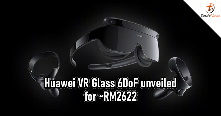 Huawei VR Glass 6DoF release: Lightweight headset, sleek controllers, and more of ~RM2622
