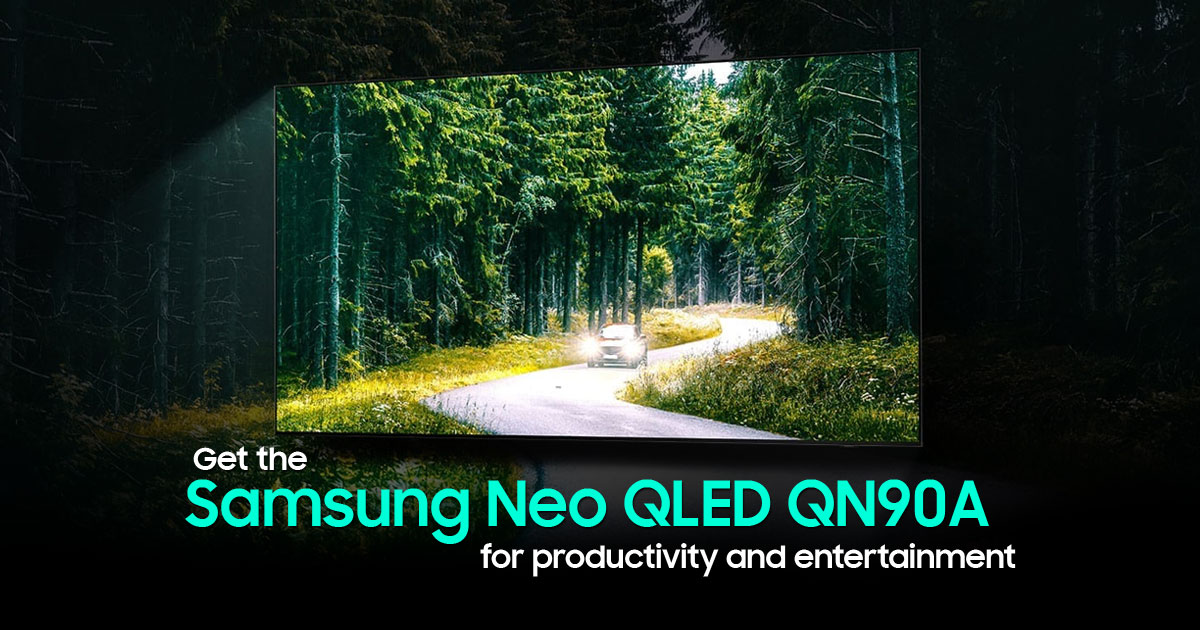 4 reasons to pick the Samsung Neo QLED QN90A as your TV for work and entertainment