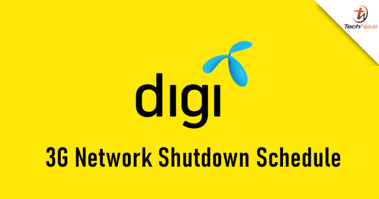 Here's the timetable by Digi of shutting down the 3G network in Malaysia