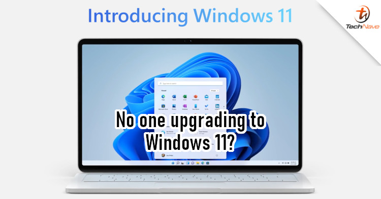 Did you know: Only 0.21% of PC users have upgraded to Windows 11?