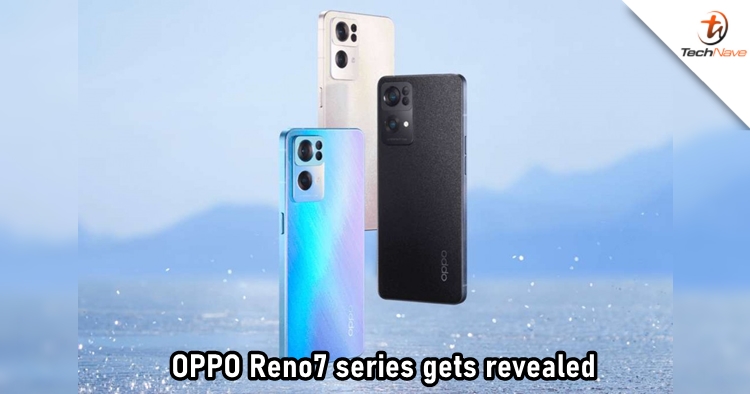 OPPO Reno7 series release: MTK Dimensity 1200-Max, 90Hz display and 4,500mAh battery, starts from ~RM1,455