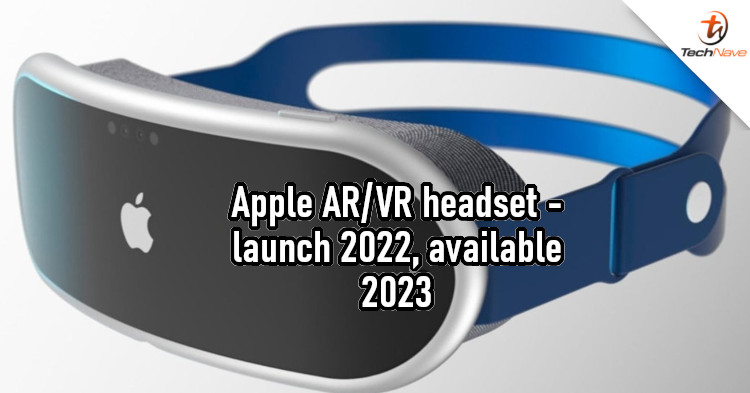Apple AR/VR headset would launch in 2022 indeed, but you might not get it