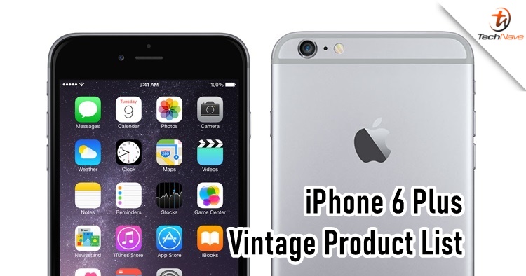 iPhone 6 Plus is going to be inducted into Apple's Vintage Product List soon
