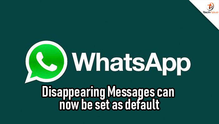 Your WhatsApp Messages can now disappear by default