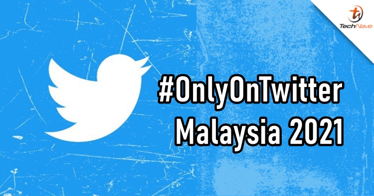 Here are the most tweeted & used hashtags from Malaysians #OnlyOnTwitter 2021