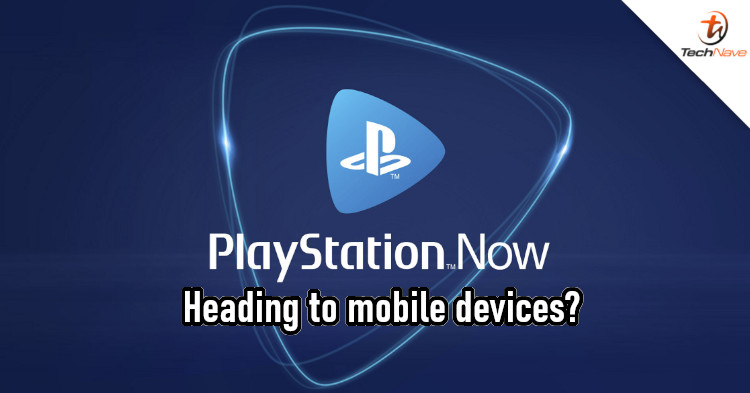 Sony could be aiming to expand its PlayStation Now service to mobile devices