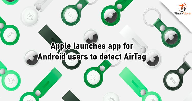 Apple launches an app for Android users to detect AirTag, but it's not what you think