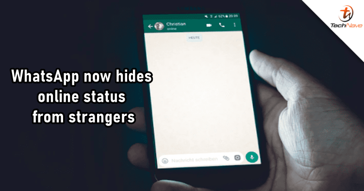 WhatsApp now hides your online status from people who are not in your contacts