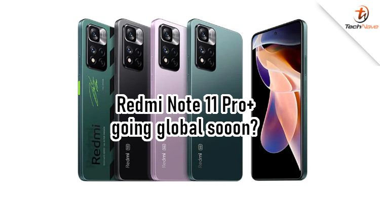 Redmi Note 11 Pro+ get certified on FCC, global launch expected soon