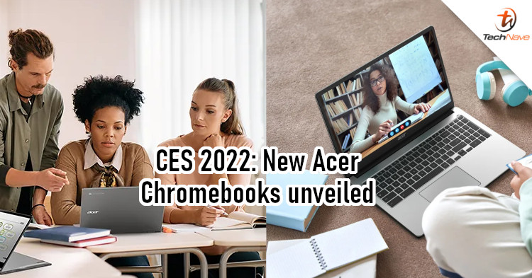 Acer unveils 3 new Chromebooks at CES 2022, prices from ~RM1254