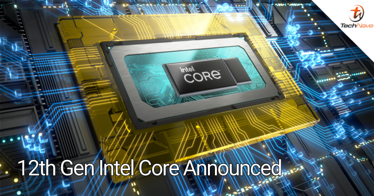 Intel 12th Gen Intel Core Mobile Processors Technave