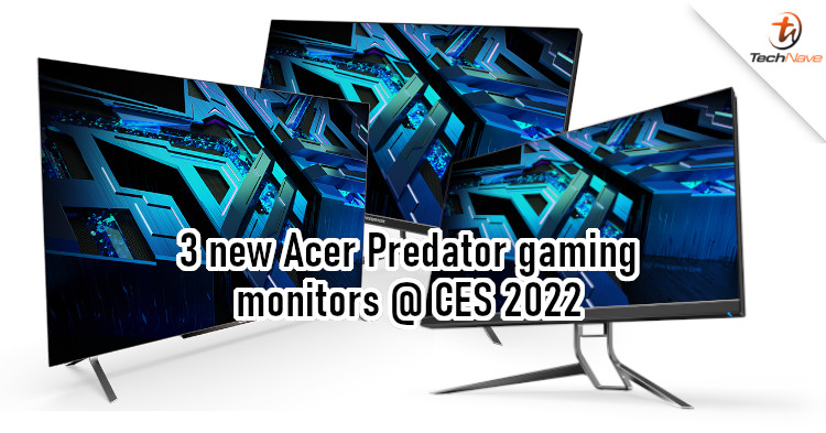 CES 2022 Acer: Predator X32, Predator X32 FP, and Predator CG48 gaming monitors unveiled