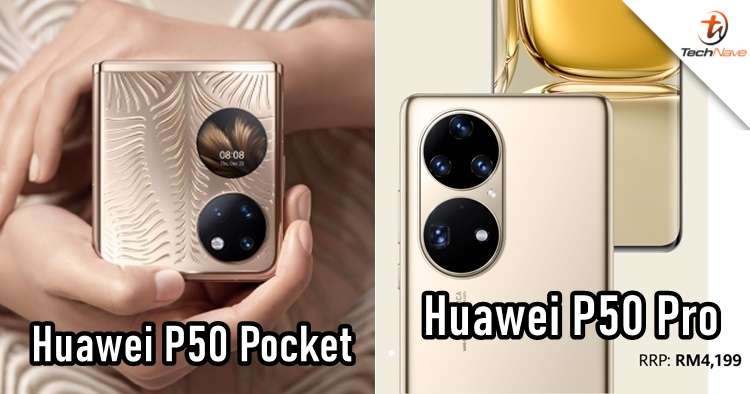 Huawei P50 Pro & P50 Pocket Malaysia release: SD888 chipset & new cam techs, starting from RM4199