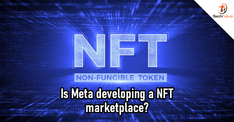 Meta could be looking to join develop NFT for Facebook and Instagram
