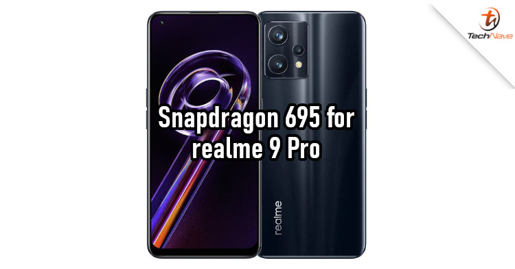 realme 9 Pro specs leaked online, will use Snapdragon 695 chipset