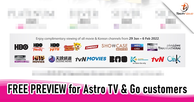 Astro to provide free preview of all its Movies & Korean channels for CNY 2022