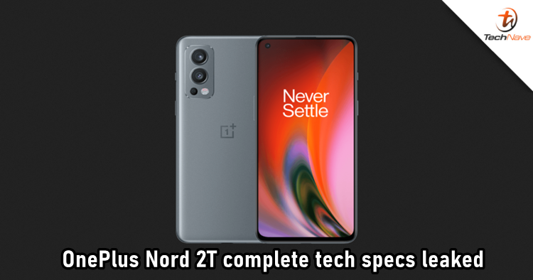 OnePlus Nord 2T complete tech specs leaked, bringing the best as a mid-range phone