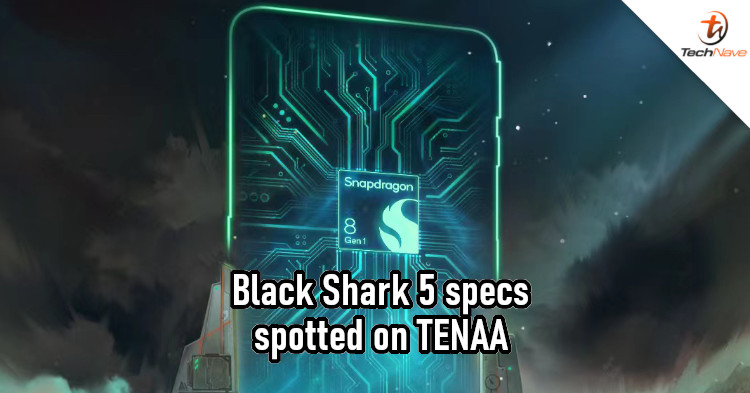 Black Shark 5 series specs revealed on TENAA, features improved cameras and 'dual-core' 100W fast charging