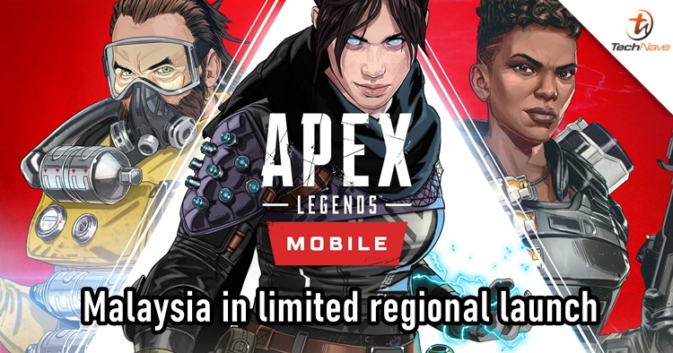 Malaysia will be part of the limited regional launch for Apex Legends Mobile this year