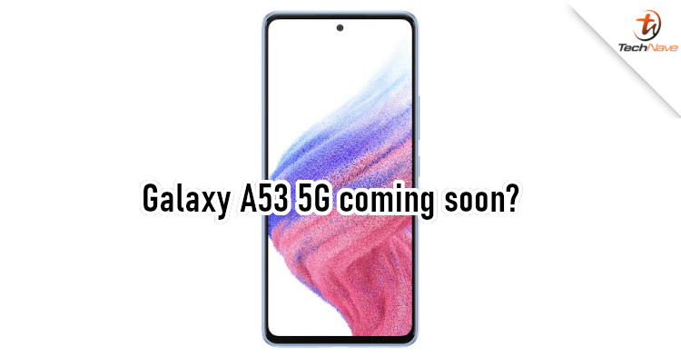 Samsung Galaxy A53 5G specs spotted online, front design revealed