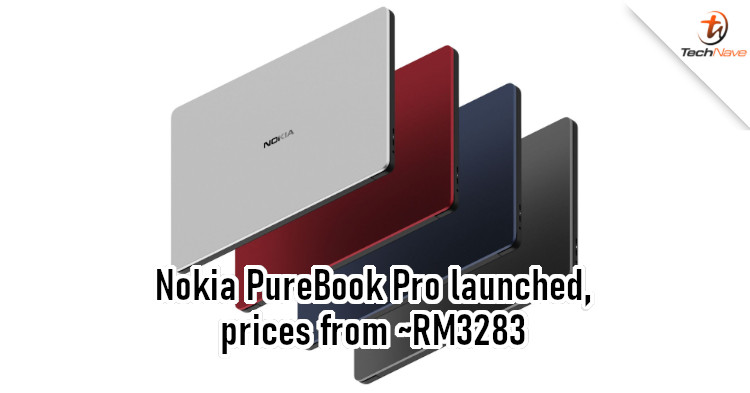 Nokia PureBook Pro release: Intel Core i3-1220P CPU, 512GB SSD, minimalist design, and more from ~RM3283