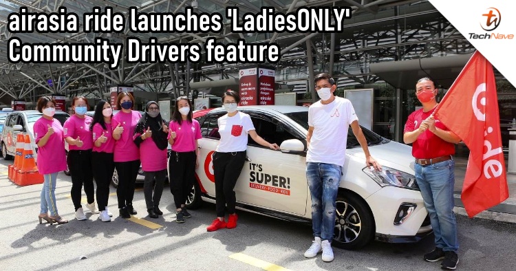 airasia ride launches LadiesONLY, a female-only e-hailing service in Malaysia