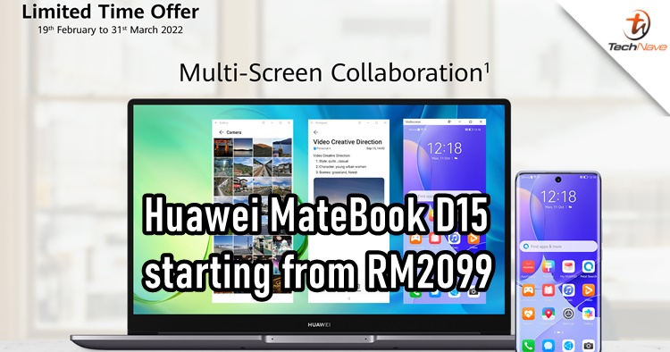 Huawei MateBook D15 is now on a limited time promo starting from RM2099