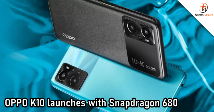 OPPO K10 release: SD 680, 90Hz display, and 33W fast charge, starts from ~RM828