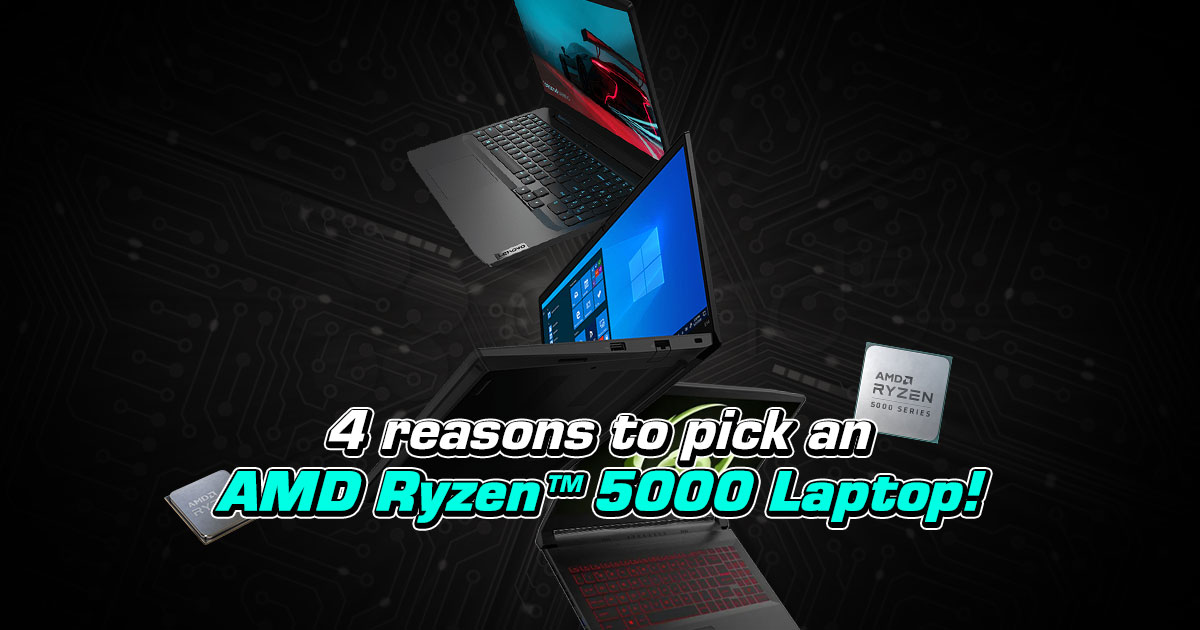 4 reasons to grab AMD Ryzen™ 5000 series laptops from TMT by Thundermatch