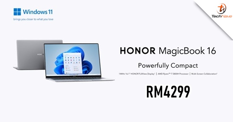 HONOR MagicBook 16 Malaysia pre-order - AMD Ryzen processor & 144Hz refresh rate, priced at RM4299