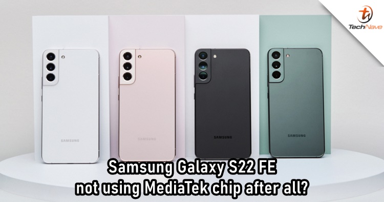 Latest information says that Samsung will not use MediaTek chips for its flagships this year