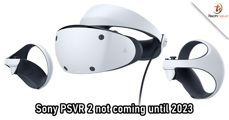 Sony PlayStation VR2 gets delayed to 2023