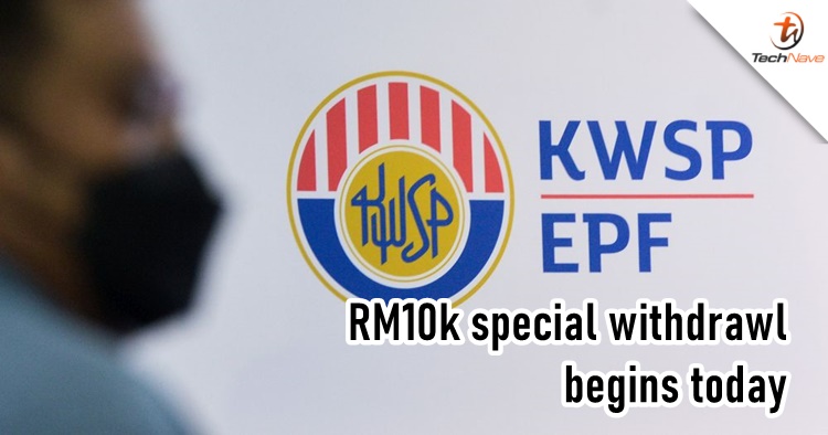 The EPF RM10,000 Special Withdrawal has officially begun today in Malaysia