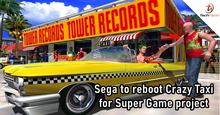 Sega might reboot Crazy Taxi as one of the titles under Super Game project