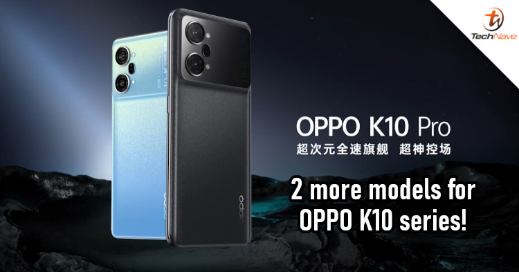 OPPO K10 5G and K10 Pro set to launch on 28 April 2022, prices from ~RM1332