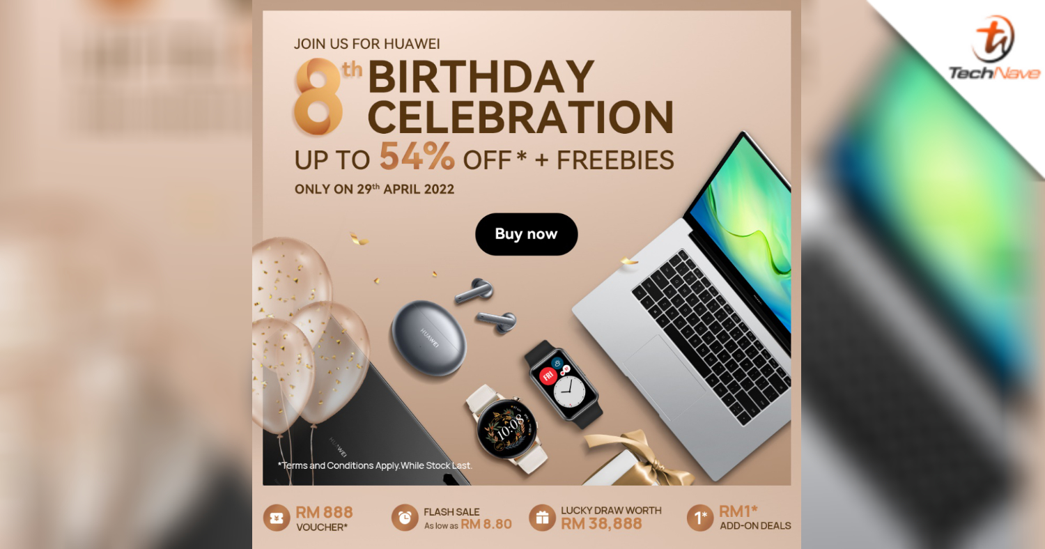 HUAWEI Official Website 8th Birthday Celebration: Deals as low as RM8.80 and prizes worth up to RM38,888 up for grabs