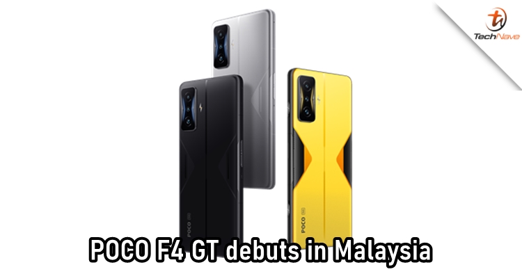 POCO F4 GT Malaysia release: SD 8 Gen 1 chip, 120Hz display, and 120W fast charge, starts from RM2,299
