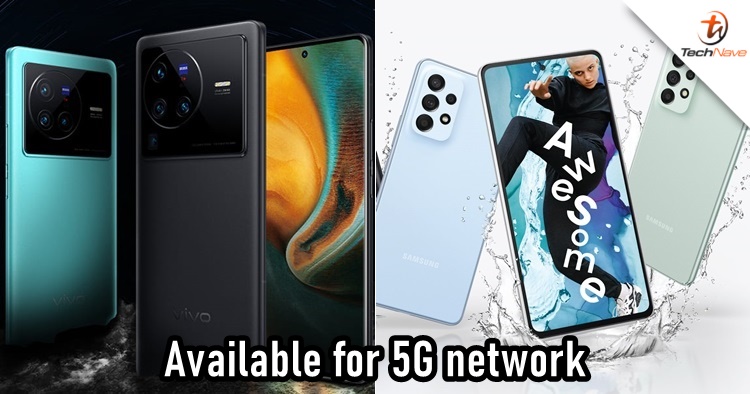 Samsung Galaxy A33 5G, Galaxy A53 5G, vivo X80 and X80 Pro are now compatible with DNB's 5G network