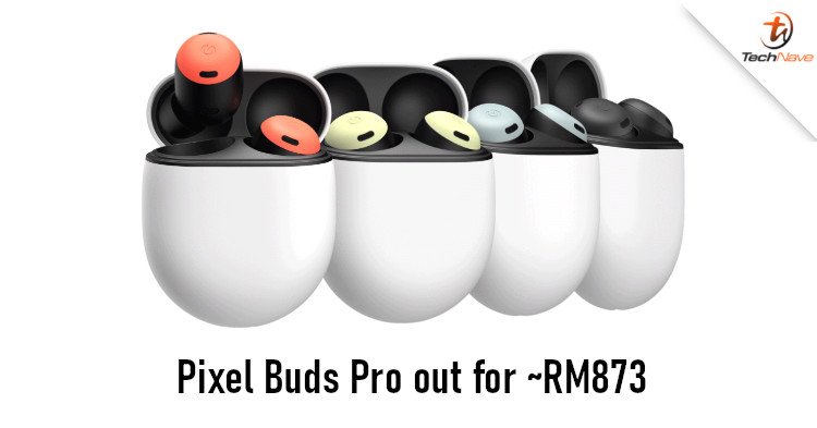 Google Pixel Buds Pro release: ANC, Multipoint connectivity, and 11-hour battery life for ~RM873